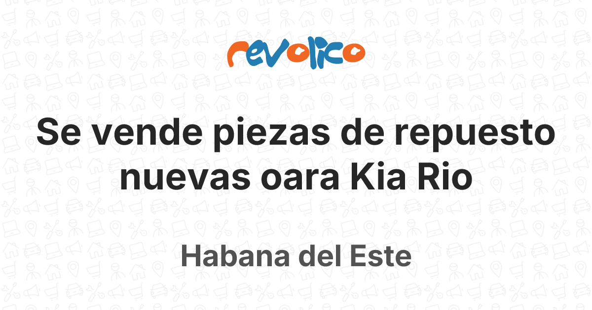 Se vende piezas de repuesto nuevas oara Kia Rio en Habana del Este, La ...