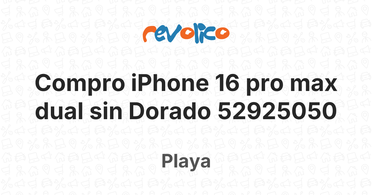 Compro iPhone 16 pro max dual sin Dorado 52925050 en Playa, La Habana ...
