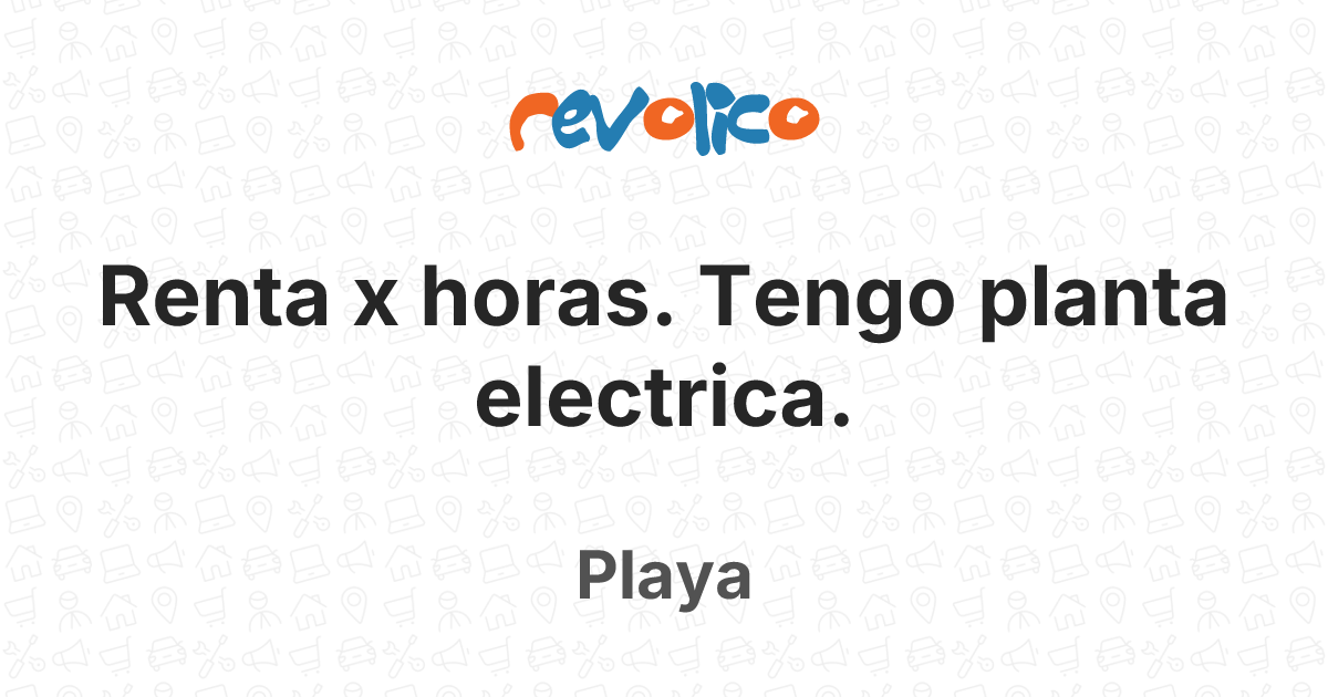 Renta x horas. Tengo planta electrica. en Playa, La Habana, Cuba - Revolico