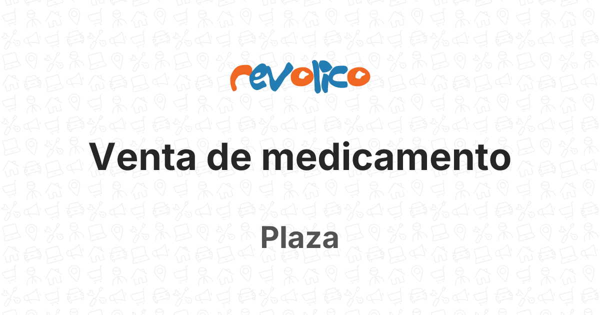 Venta de medicamento en Plaza, La Habana, Cuba - Revolico