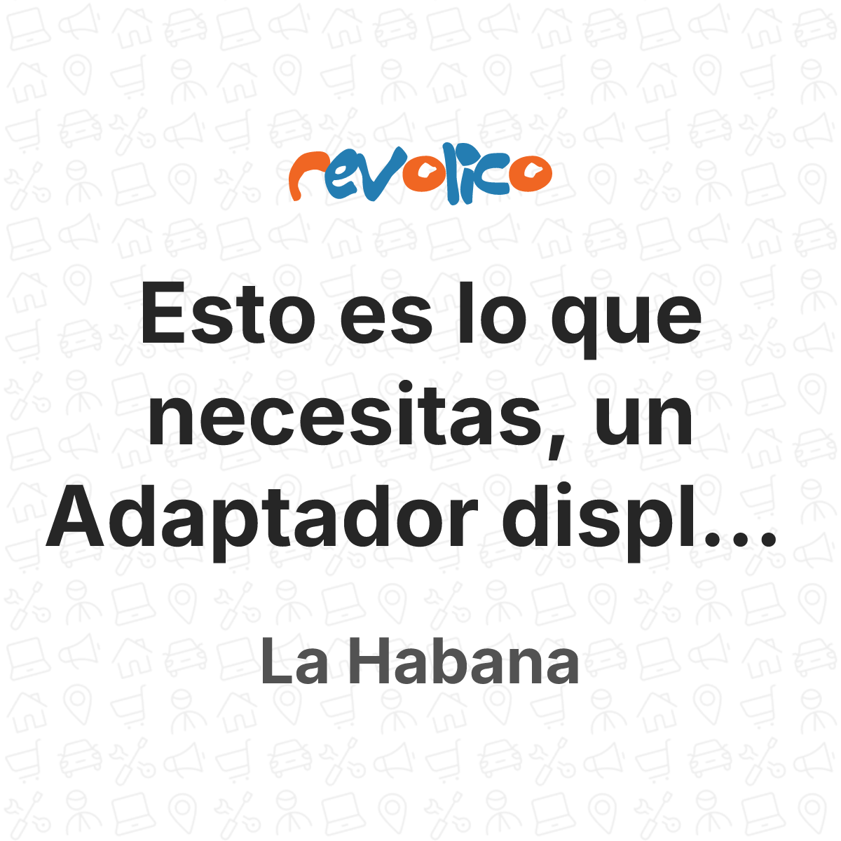 Esto es lo que necesitas un adaptador display por en la habana cuba