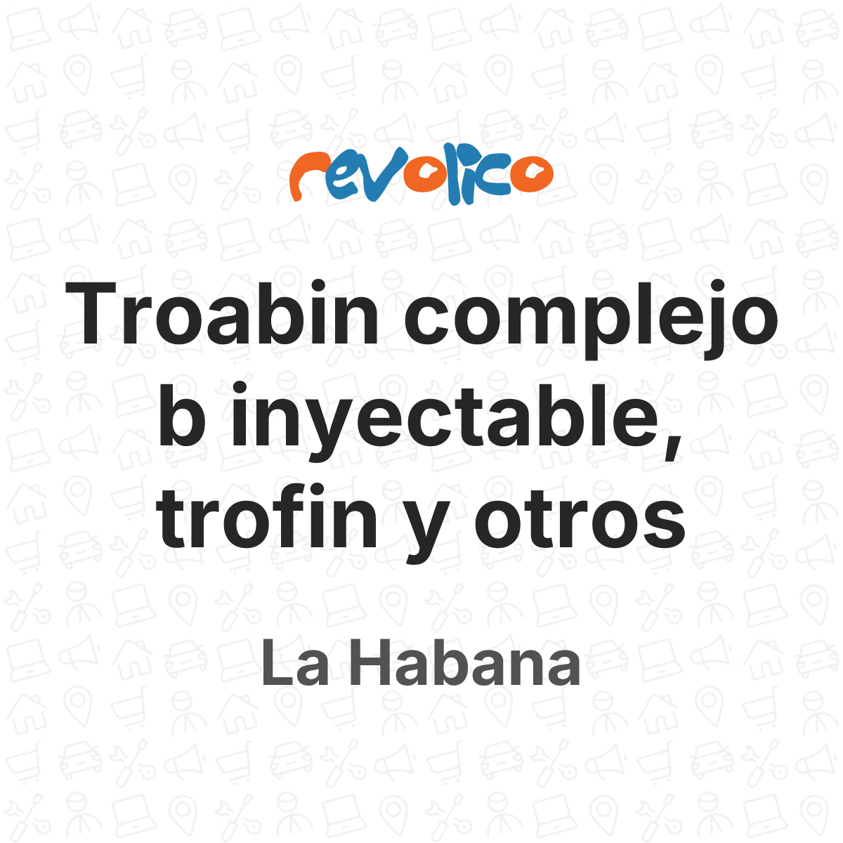 Troabin complejo b inyectable, trofin y otros en La Habana, Cuba - Revolico