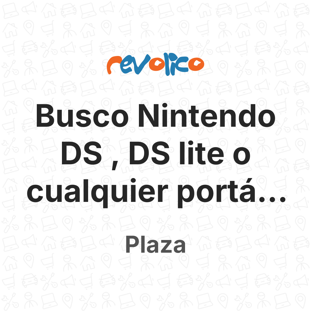 Busco Nintendo DS , DS lite o cualquier portátil a en Plaza, La Habana ...