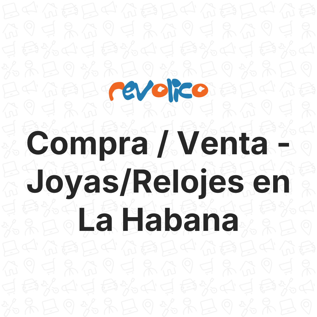 Joyas relojes compra venta en la habana cuba revolico