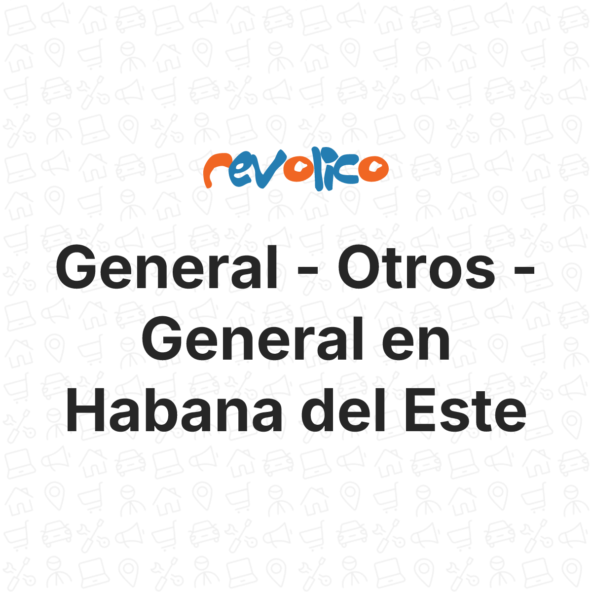 Otros - General - General en Habana del Este, La Habana, Cuba - Revolico