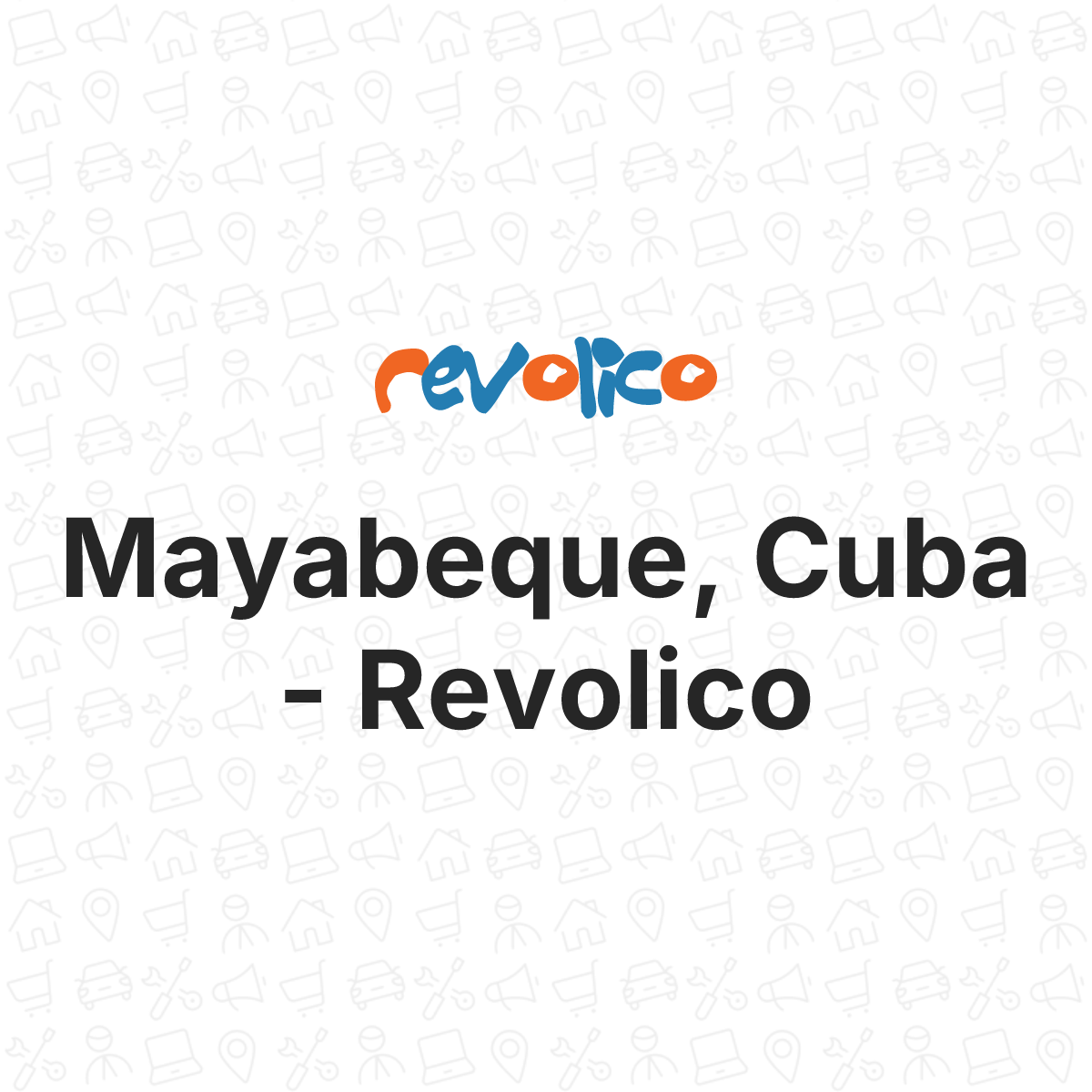 Mayabeque, Cuba - Revolico